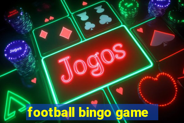 football bingo game - play now